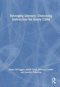 Cover image for Emerging Literacy: Unlocking Instruction for Every Child