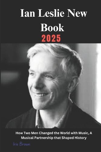 Cover image for Ian Leslie New Book 2025