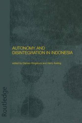 Cover image for Autonomy and Disintegration in Indonesia