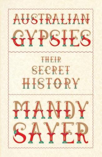 Australian Gypsies: Their secret history