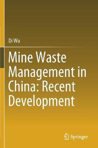 Cover image for Mine Waste Management in China: Recent Development