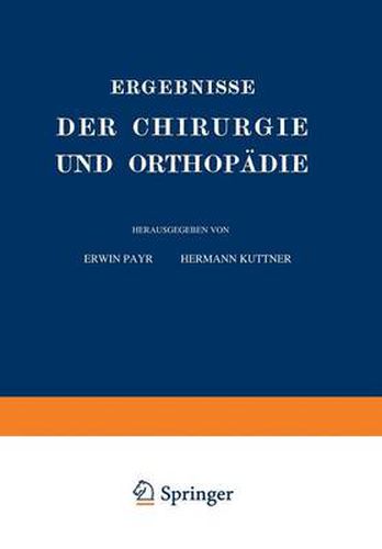 Ergebnisse Der Chirurgie Und Orthopadie: Vierter Band