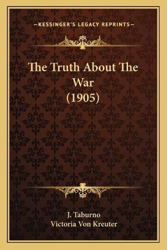 Cover image for The Truth about the War (1905)