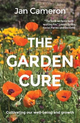 Cover image for The Garden Cure: Cultivating our well-being and growth