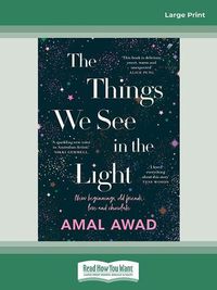 Cover image for The Things We See in the Light