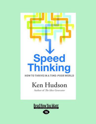 Cover image for Speed Thinking: How to Thrive in a Time-Poor World