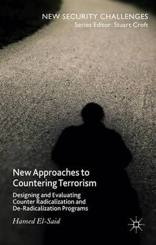 Cover image for New Approaches to Countering Terrorism: Designing and Evaluating Counter Radicalization and De-Radicalization Programs