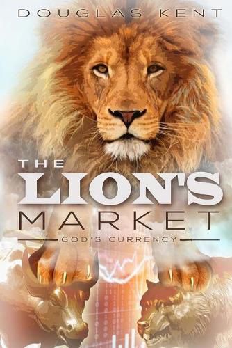 Cover image for The Lion's Market: God's Currency