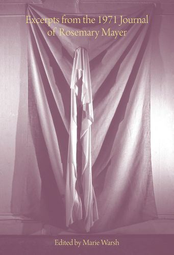 Cover image for Excerpts from the 1971 Journal of Rosemary Mayer