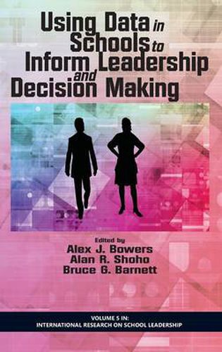 Cover image for Using Data in Schools to Inform Leadership and Decision Making