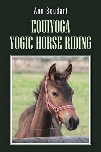 Cover image for Equiyoga Yogic Horse Riding