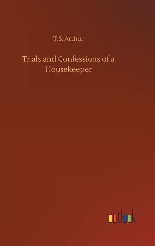 Cover image for Trials and Confessions of a Housekeeper