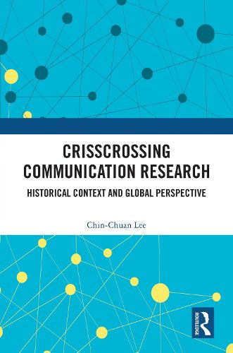 Cover image for Crisscrossing Communication Research