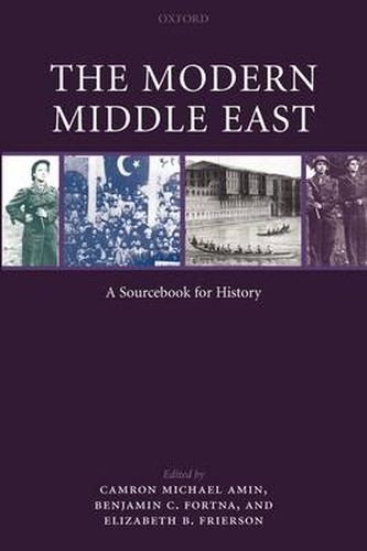 Cover image for The Modern Middle East: A Sourcebook for History