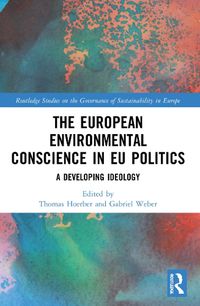 Cover image for The European Environmental Conscience in EU Politics