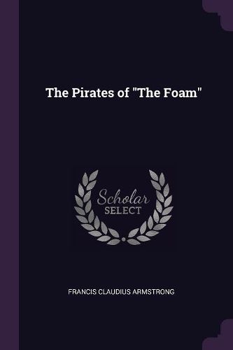 Cover image for The Pirates of "The Foam"