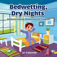 Cover image for Bedwetting, Dry Nights