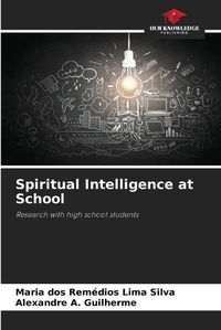 Cover image for Spiritual Intelligence at School