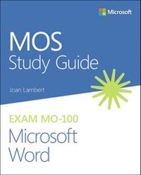 Cover image for MOS Study Guide for Microsoft Word Exam MO-100