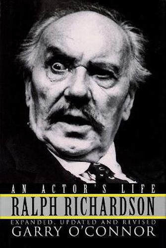 Cover image for Ralph Richardson: An Actor's Life