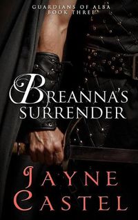 Cover image for Breanna's Surrender: A Medieval Scottish Romance