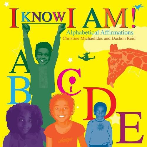 Cover image for I Know I Am!: Alphabetical Affirmations