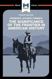 Cover image for An Analysis of Frederick Jackson Turner's The Significance of the Frontier in American History