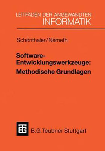 Cover image for Software-Entwicklungswerkzeuge: Methodische Grundlagen