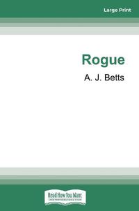 Cover image for Rogue: The Vault Book 2