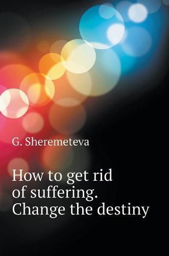 Cover image for How to get rid of suffering. change the destiny