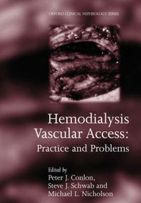 Cover image for Hemodialysis Vascular Access: Practice and problems