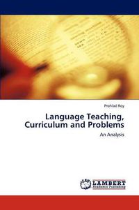 Cover image for Language Teaching, Curriculum and Problems