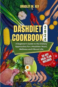 Cover image for Dash Diet Cookbook 2024