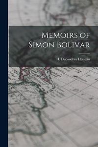 Cover image for Memoirs of Simon Bolivar