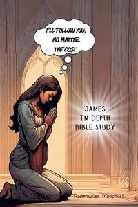 Cover image for James In-Depth Bible Study