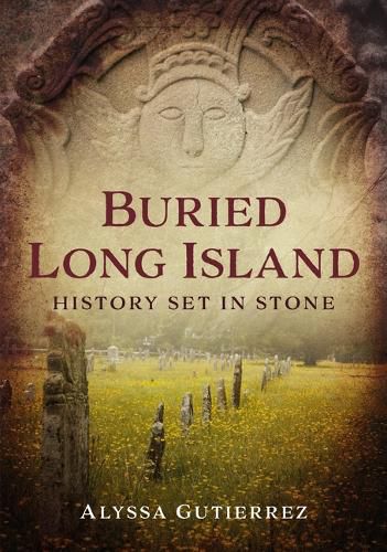 Cover image for Buried Long Island: History Set in Stone