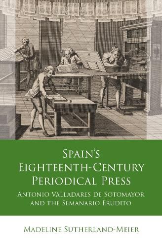 Spain's Eighteenth-Century Periodical Press