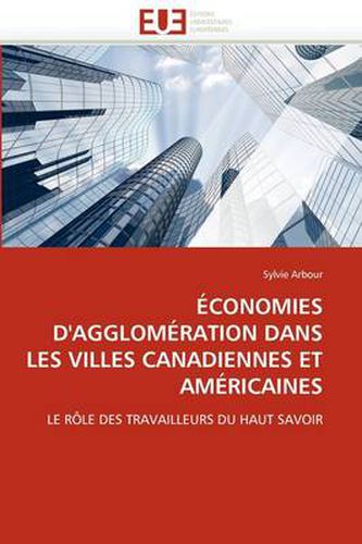 Cover image for Conomies D'Agglom Ration Dans Les Villes Canadiennes Et Am Ricaines