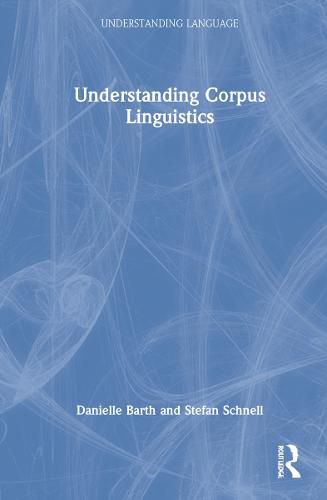 Cover image for Understanding: Corpus Linguistics