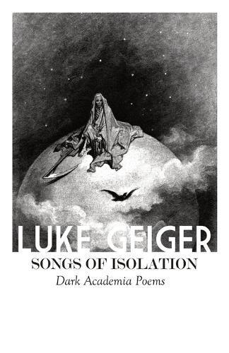 Cover image for Songs of Isolation: Dark Academia Poems