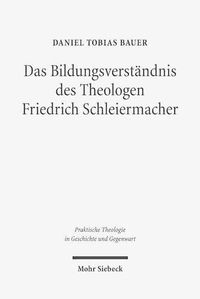 Cover image for Das Bildungsverstandnis des Theologen Friedrich Schleiermacher