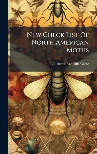 Cover image for New Check List Of North American Moths