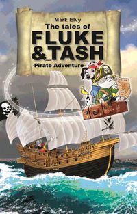 Cover image for The Tales of Fluke and Tash - Pirate Adventure