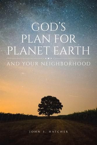 Cover image for God's Plan for Planet Earth and Your Neighborhood