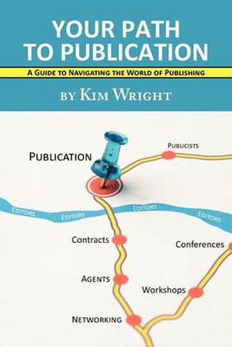 Cover image for Your Path to Publication: A Guide to Navigating the World of Publishing