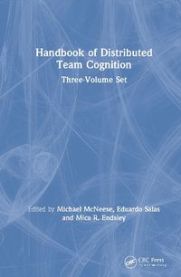 Cover image for Handbook of Distributed Team Cognition: Three-Volume Set