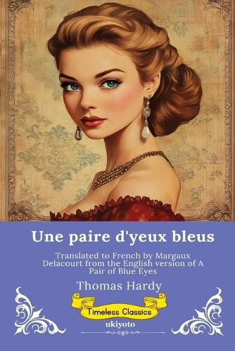 Cover image for Une paire d'yeux bleus French Version of A Pair of Blue Eyes