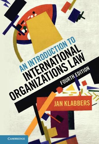 Cover image for An Introduction to International Organizations Law