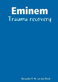 Cover image for Eminem - Trauma recovery