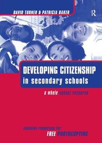 Cover image for Developing Citizenship in Schools: A Whole School Resource for Secondary Schools